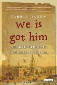 We Is Got Him: The Kidnapping That Changed America