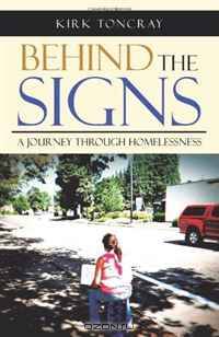Behind the Signs: A Journey through Homelessness