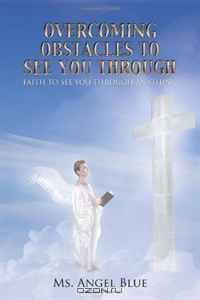 Overcoming Obstacles to See You Through
