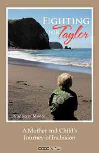 Fighting for Taylor: A Mother and Child