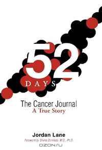 52 Days: The Cancer Journal A True Story