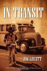 A Life...In Transit: Tales From The Saddle of a Forty-Footer