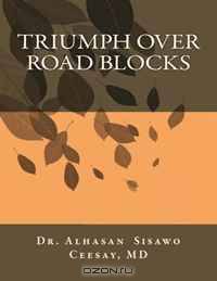 Triumph over road blocks