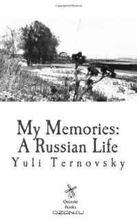 My Memories: A Russian Life