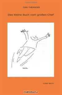 Das kleine Buch vom grossen Chef (German Edition)