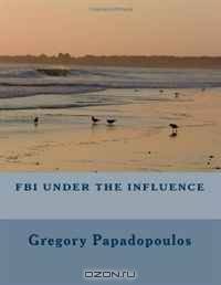 FBI under the influence