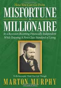 Misfortune to Millionaire