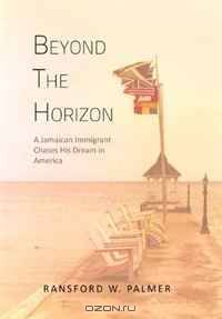 Beyond The Horizon: A Jamaican immigrant chases his dream in America