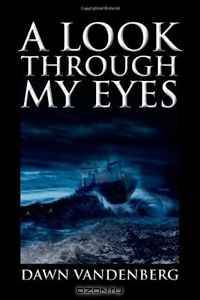 A Look Through My Eyes