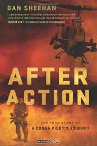 After Action: The True Story of a Cobra Pilot