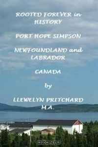 ROOTED FOREVER in HISTORY Port Hope Simpson, Newfoundland and Labrador, Canada: Port Hope Simpson Mysteries (Volume 9) (Basque Edition)