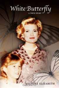 White Butterfly: A True Story