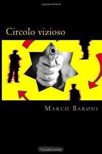 Circolo vizioso (Italian Edition)