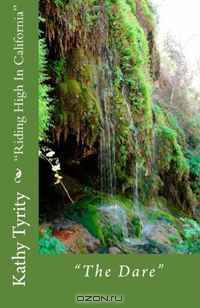 "Riding High In California": "The Dare"