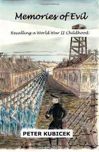 Memories of Evil: A World War II Childhood