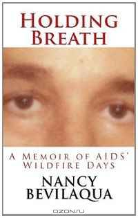 Holding Breath: A Memoir of AIDS
