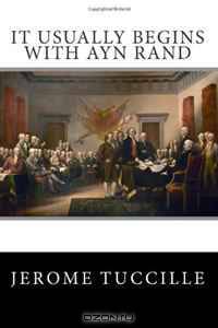 It Usually Begins With Ayn Rand (Volume 5)