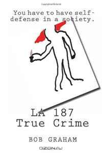 LA 187 True Crime