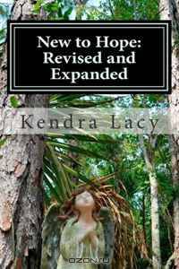 New to Hope: Revised and Expanded
