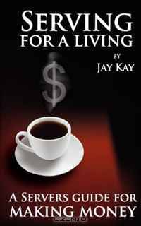 Serving for a Living