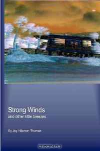 Strong Winds and other little breezes