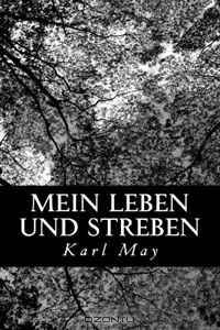 Mein Leben und Streben (German Edition)