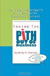 Taking the Pith Out of Business: The Lonely Manager