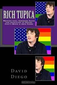 Rich Tupica: Writing Lies, Ignoring Facts and betraying an Entire City