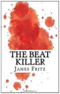 The Beat Killer: A Biography of Beat Writer Lucien Carr and Riverside Park Murder