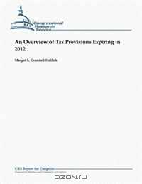 An Overview of Tax Provisions Expiring in 2012