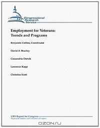 Employment for Veterans: Trends and Programs