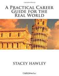 A Practical Career Guide for the Real World