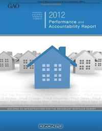 Federal Housing Finance Agency 2012 Performance and Accountability Report