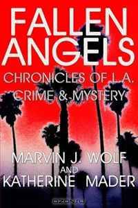 Fallen Angels:: Chronicles of L.A. Crime & Mystery