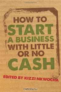 How to start a business with little or no cash