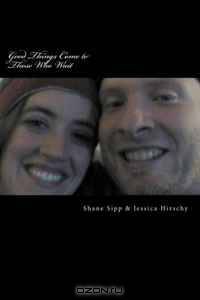 Good Things Come to Those Who Wait