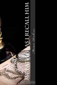 My Father as I Recall Him