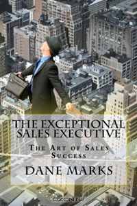 The Exceptional Sales Executive