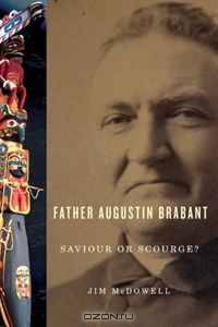 Father August Brabant: Saviour or Scourge?