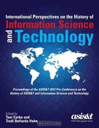 International Perspectives on the History of Information Science and Technology