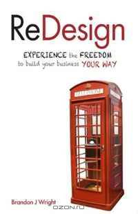ReDesign: Experience the Freedom to Build Your Business Your Way