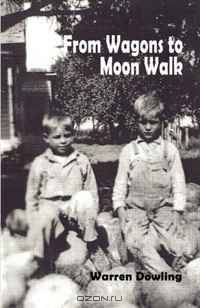 From Wagons To Moon Walk