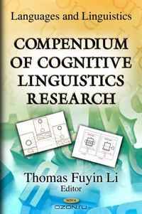 Compendium of Cognitive Linguistics Research (Language and Linguistics)