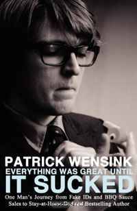 Everything Was Great Until It Sucked: One Man