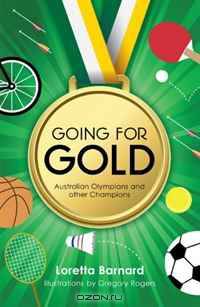 Going For Gold: Australian Olympians and Other Champions