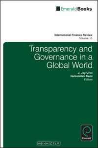 Transparency and Governance in a Global World (International Finance Review)
