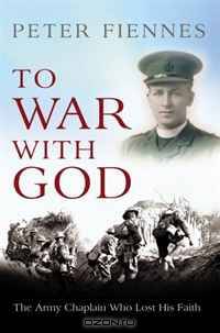 To War with God: The Army Chaplain who Lost his Faith