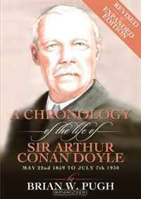 A Chronology of Arthur Conan Doyle - Revised and Expanded Edition