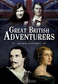 GREAT BRITISH ADVENTURERS