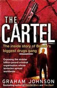 The Cartel: The Inside Story of Britain